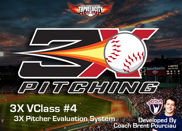 3X VClass #4 - 3X Pitcher Evaluation System 3X VClass #4 - 3X Pitcher Evaluation System